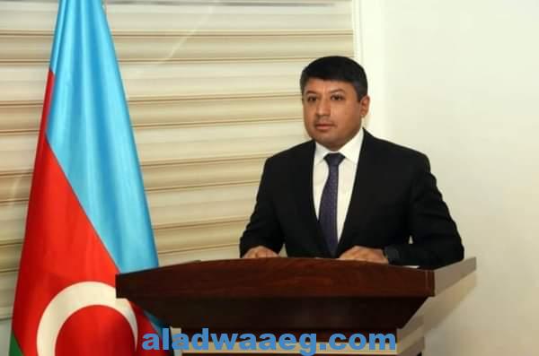 سفارة أذربيجان بعمان تشيد بدور الاردن في دعم السلام والاستقرار